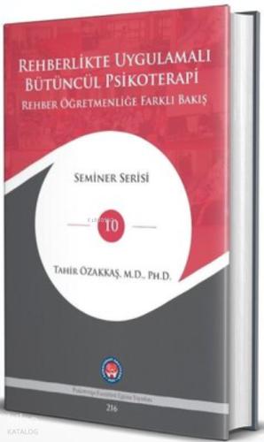 Rehberlikte Uygulamalı Bütüncül Psikoterapi