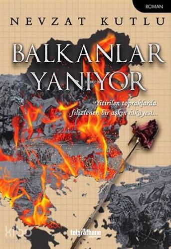 Balkanlar Yanıyor