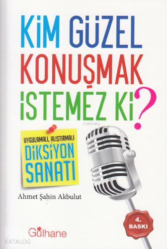 Kim Güzel Konuşmak İstemez Ki