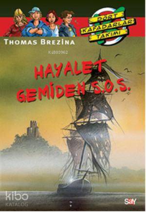 Hayalet Gemiden S O S