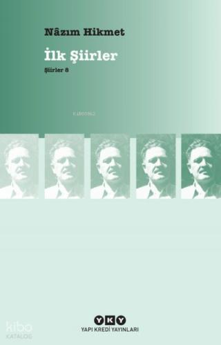 İlk Şiirler Nazım Hikmet Ran
