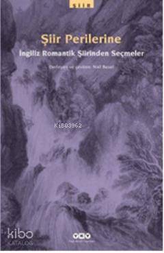 Şiir Perilerine İngiliz Romantik Şiirinden Seçmeler