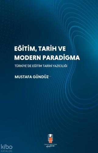 Eğitim Tarih ve Modern Paradigma