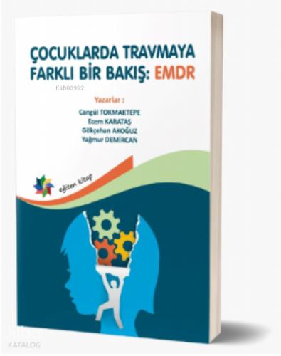 Çocuklarda Travmaya Farklı Bir Bakış EMDR