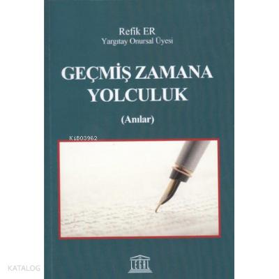 Geçmiş Zamana Yolculuk Anılar