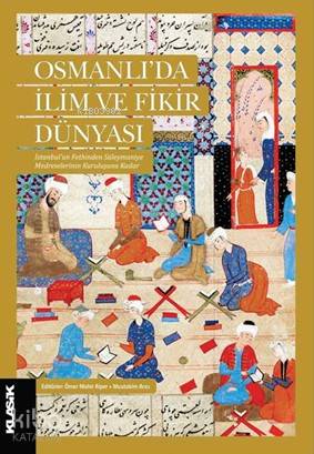 Osmanlı da İlim ve Fikir Dünyası