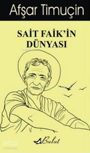 Sait Faik in Dünyası