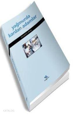 Yağmurda Kardan Adamlar