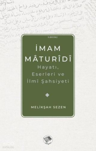 İmam Maturidi Hayatı Eserleri ve İlmi Şahsiyeti