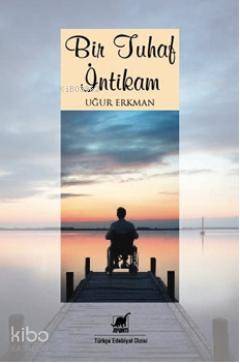 Bir Tuhaf İntikam