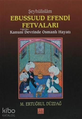 Kanuni Devrinde Osmanlı Hayatı