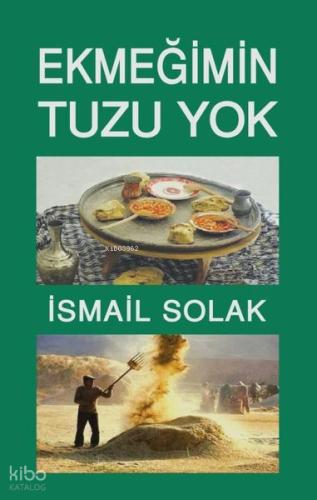 Ekmeğimin Tuzu Yok