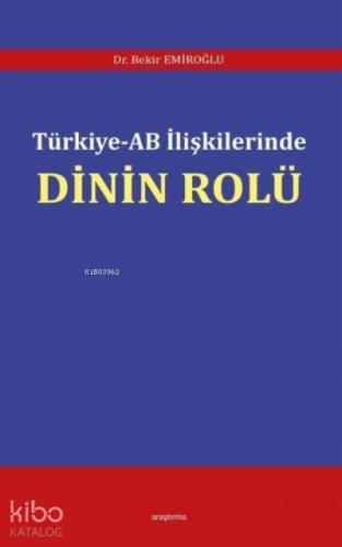 Türkiye AB İlişkilerinde Dinin Rolü