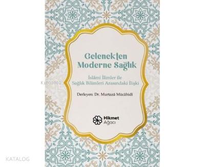 Gelenekten Moderne Sağlık