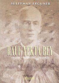 Rauf Yektâ Bey