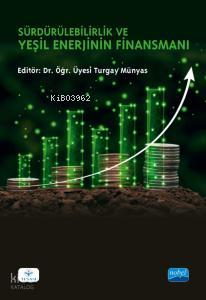 Sürdürülebilirlik ve Yeşil Enerjinin Finansmanı
