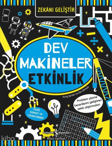 Zekanı Geliştir Dev Makineler Etkinlik