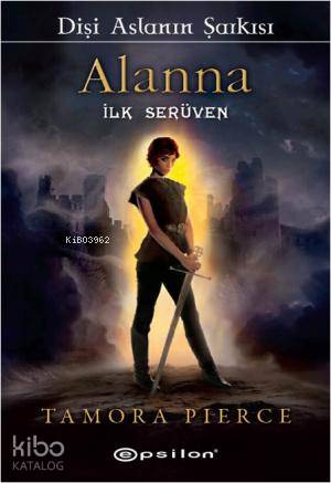 Alanna İlk Serüven