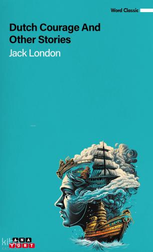 Dutch Courage and Other Stories