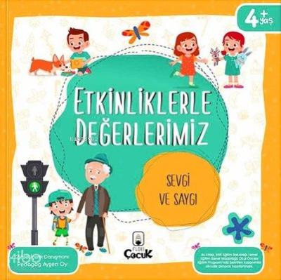 Etkinliklerle Değerlerimiz Sevgi Ve Saygı