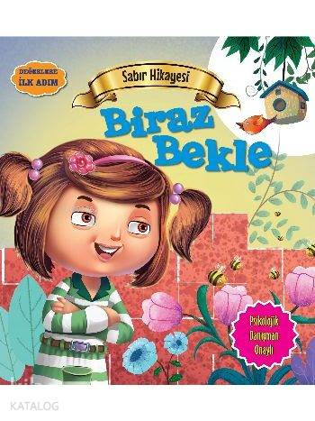 Sabır Hikayesi Biraz Bekle
