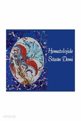 Hematolojide Sözün Demi