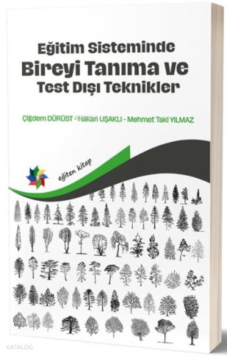 Eğitim Sisteminde Bireyi Tanıma ve Test Dışı Teknikler