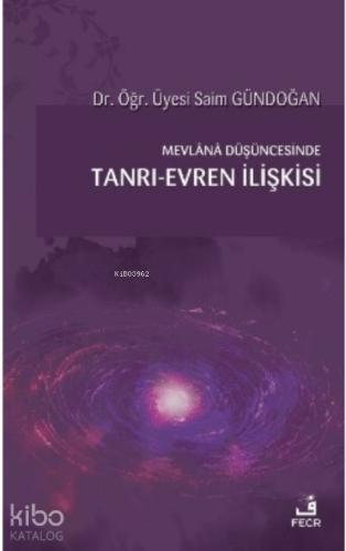 Mevlana Düşüncesinde Tanrı Evren İlişkisi