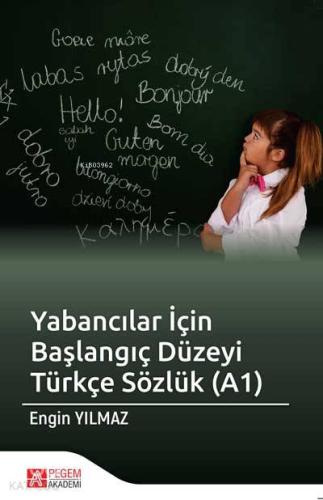Yabancılar İçin Başlangıç Düzeyi Türkçe Sözlük A1