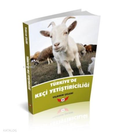 Türkiye de Keçi Yetiştiriciliği