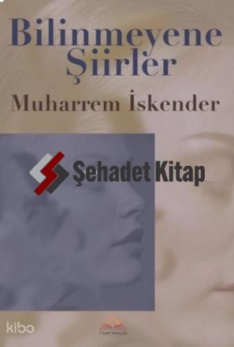 Bilinmeyene Şiirler