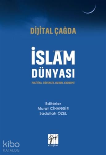 Dijital Çağda İslam Dünyası