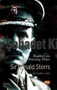 İngiltere nin Sömürge Valisi SIR RONALD STORRS
