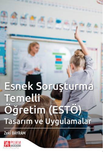 Esnek Soruşturma Temelli Öğretim ESTÖ