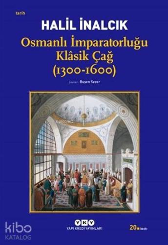 Osmanlı İmparatorluğu Klasik Çağ 1300 1600