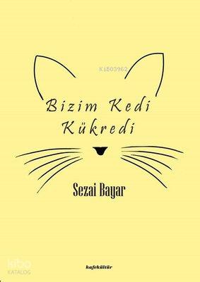 Bizim Kedi Kükredi