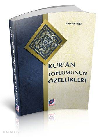 Kur an Toplumunun Özellikleri