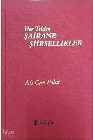 Her Telden Şairane Şiirsellikler