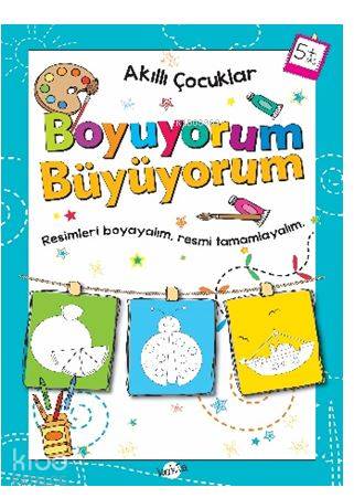 Boyuyorum Büyüyorum 5 Yaş Akıllı Çocuklar