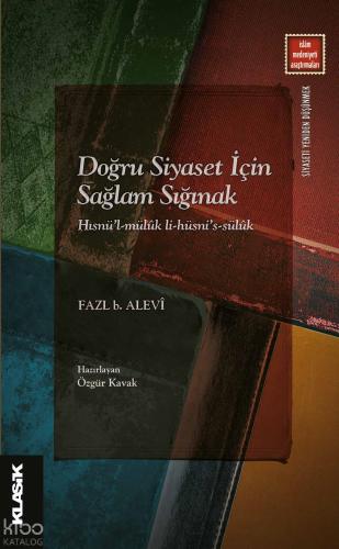 Doğru Siyaset İçin Sağlam Sığınak Hısnü l Müluk li Hüsni s Süluk