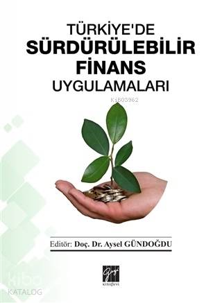 Türkiye de Sürdürülebilir Finans Uygulamaları