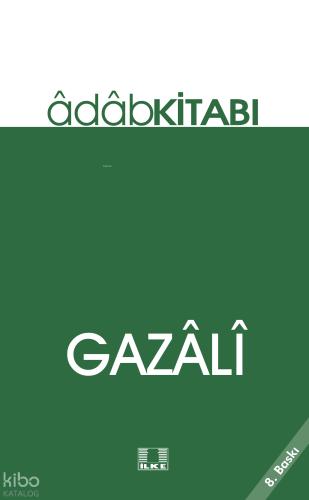 Gazâlî Âdâp Kitabı
