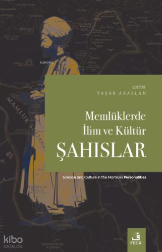 Memlüklerde İlim ve Kültür Şahıslar