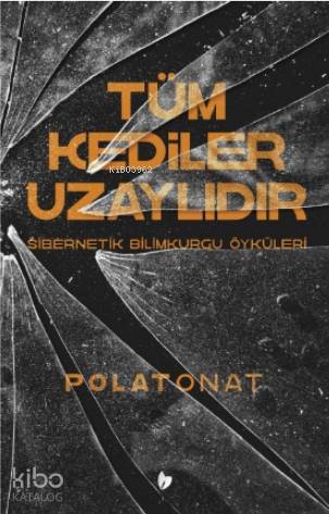 Tüm Kediler Uzaylıdır