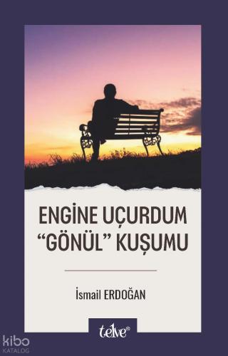 Engine Uçurdum Gönül Kuşumu