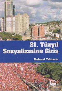 21 Yüzyıl Sosyalizmine Giriş