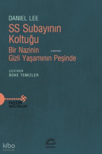 SS Subayının Koltuğu Bir Nazinin Gizli Yaşamının Peşinde
