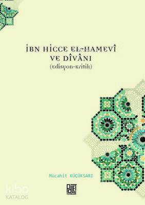 İbn Hicce El Hamevi ve Divanı