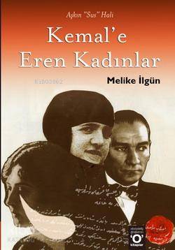 Kemal e Eren Kadınlar Fikriye İle Latife