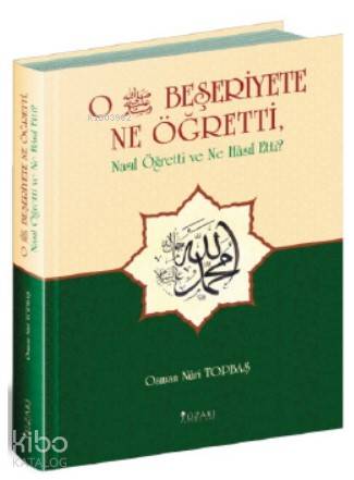 O Beşeriyete Ne Öğretti